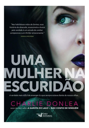 Uma mulher na escuridão, de Donlea, Charlie. Editorial Faro Editorial Eireli, tapa mole en português, 2019