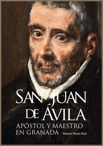 San Juan De Avila - Reyes Ruiz  Manuel