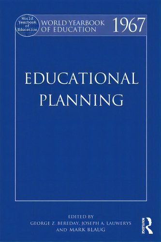 World Yearbook Of Education 1967: Educational Planning, De Bereday, George Z. F.. Editorial Routledge, Tapa Blanda En Inglés