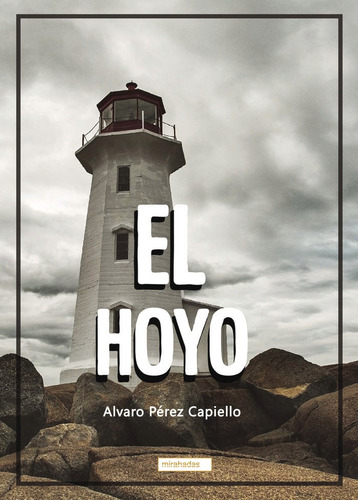 Libro El Hoyo - Perez Capiello, Alvaro