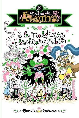 Libro La Maldicion De Las Chicas Zombis Club De Agatha Nik 