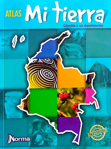 Atlas Mi Tierra Colombia Y Sus Departamentos Nueva Edición 