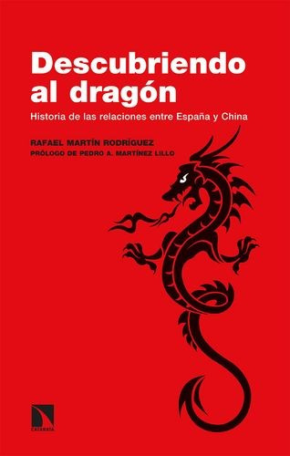 Libro Descubriendo Al Dragón. Historia De Las Relaciones En