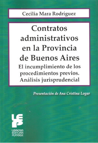 Contratos Administrativos En La Provincia De Buenos Aires, De Rodriguez Cecilia M. Editorial Platense, Tapa Blanda En Español, 2017