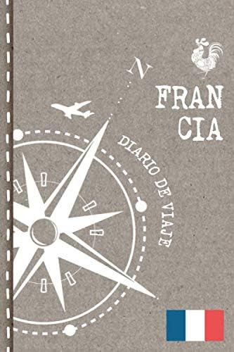 Libro: Francia Diario De Viaje: Libro De Registro De Viajes 