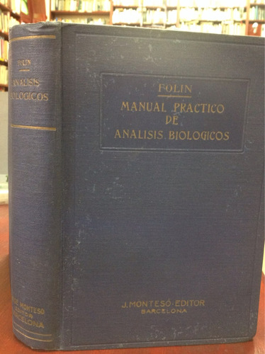 Manual Práctico De Análisis Biológicos. Folin.