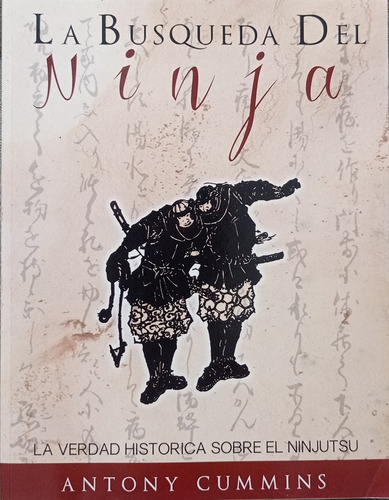 Libro Usado. La Búsqueda Del Ninja. Por Antony Cummins.