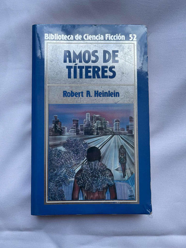 Amo De Títeres Robert A Heinlein Biblioteca Ciencia Ficción