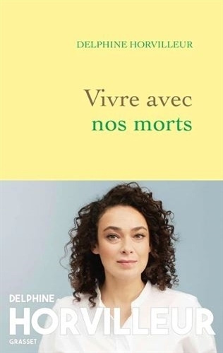 Vivre Avec Nos Morts - Delphine Horvilleur, de Horvilleur, Delphine. Editorial Grasset And Fasquelle, tapa blanda en francés, 2021