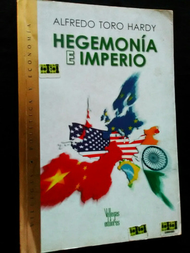 290 Alfredo Toro Hardy Hegemonía E Imperio Con20 % Descuento