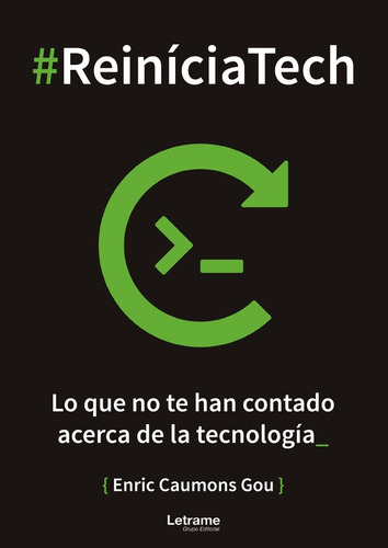 #reiníciatech. Lo Que No Te Han Contado Acerca De La Tecn...