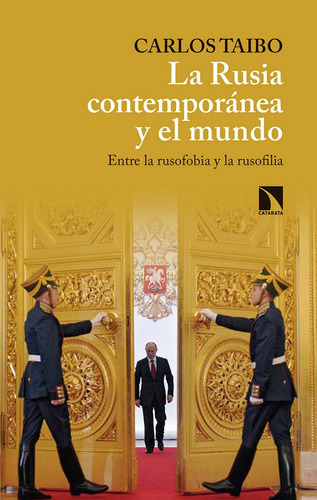 Rusia Contemporanea Y El Mundo,la - Carlos Taibo