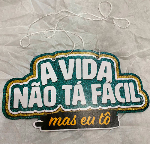 Plaquinha De Vestir A Vida Não Tá Fácil Mas Eu Tô 1 Un