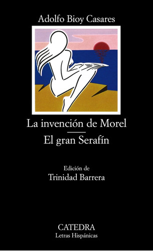 Libro La Invencion De Morel.el Gran Serafin - Bioy Casares, 