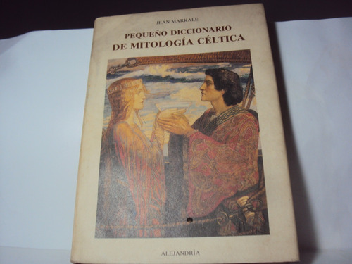 Jean Markale Pequeño Diccionario De Mitologia Celtica