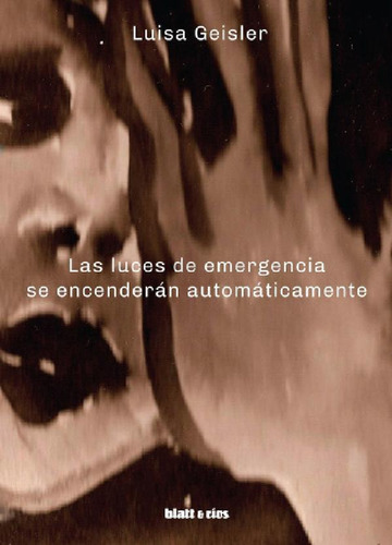 Libro - Las Luces De Emergencia Se Encenderán Automáticamen