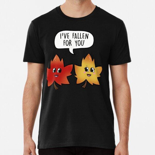 Remera I've Fallen For You - Leaf Cute Cartoon Love Pun Algo