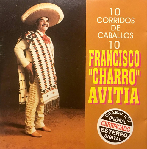 Cd Francisco Charro Avitia 10 Corridos De 10 Caballos