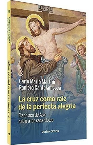 La Cruz Como Raiz De La Perfecta Alegria&-.