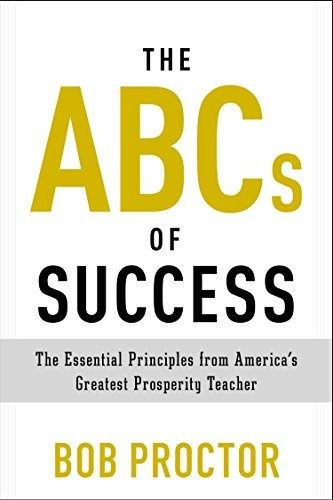 Book : The Abcs Of Success: The Essential Principles From...