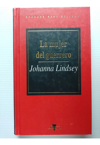 La Mujer Del Guerrero - Johanna Lindsey 1994 Primera Edición