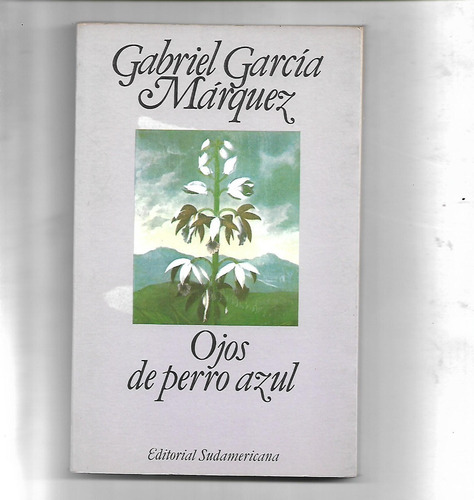 Ojos De Perro Azul De Gabriel Garcia Marquez