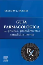Comprar Guia Farmacologica Pruebas Y Procedimientos Medicina Interna