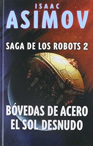 Bóvedas De Acero / El Sol Desnudo: 96 (alamut Serie Fantástica), De Asimov, Isaac. Editorial Alamut, Tapa Tapa Dura En Español