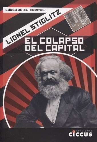 Colapso Del Capital El - Stiglitz Lionel