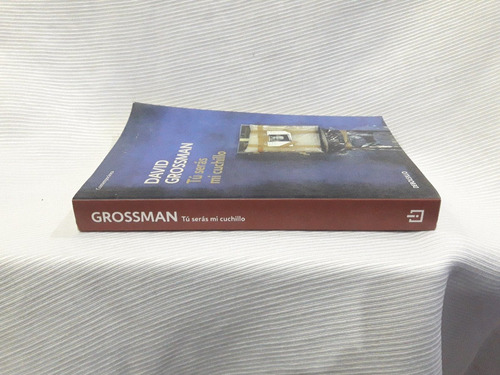 Imagen 2 de 5 de Tu Seras Mi Cuchillo David Grossman Ed. Debolsillo