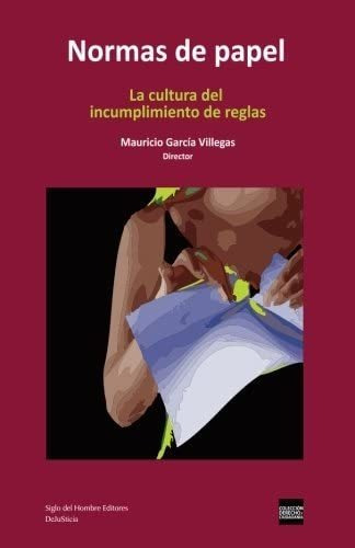 Libro Normas Papel: La Cultura Del Incumplimiento Reglas