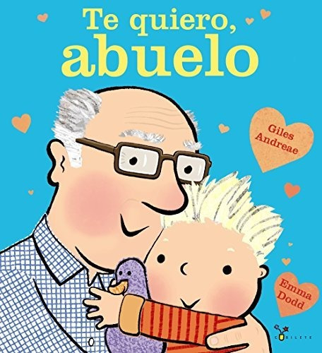 Te Quiero, Abuelo (castellano - A Partir De 3 Años - Álbumes