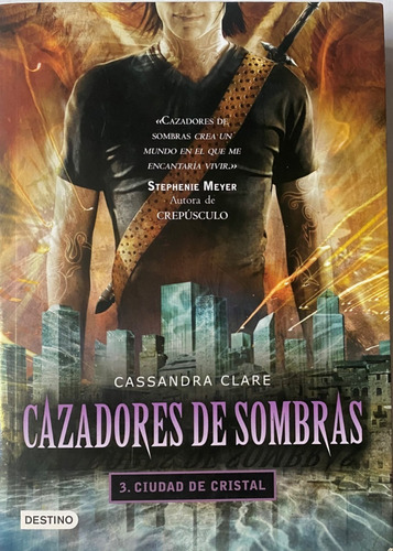 Cazadores De Sombras 3 Ciudad De Cristal /cassandra Clare C1