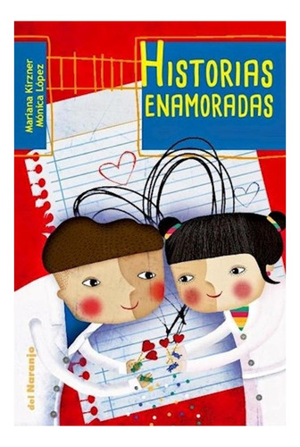 Historias Enamoradas - Mariana Kirzner/monica Lopez/v Maria