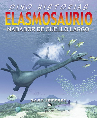Elasmosaurio Nadador De Cuello Largo - Gary Jeffre - Oceano 