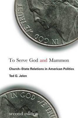 Libro To Serve God And Mammon : Church-state Relations In...