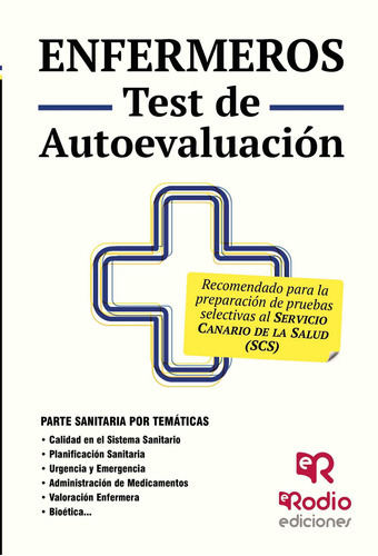 Enfermeros. Test De Autoevaluación. Servicio Canario De Salud, De Vv.aa. , Vv.aa..., Vol. 1.0. Editorial Ediciones Rodio, Tapa Blanda, Edición 1.0 En Español, 2016