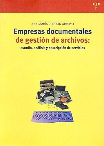 Empresas Documentales De Gestion De Archivos Trea