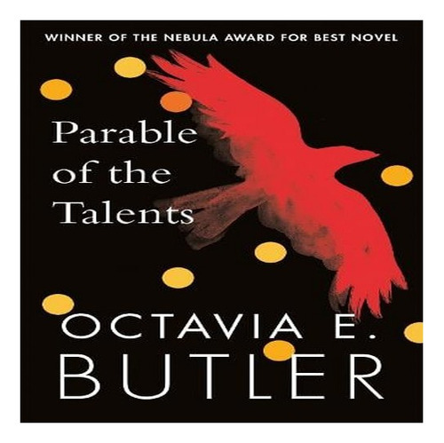 Parable Of The Talents : Winner Of The Nebula Award, De Octavia E. Butler. Editorial Headline Publishing Group, Tapa Blanda En Inglés