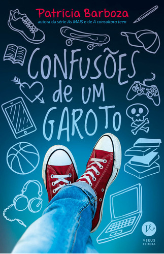 Confusões de um garoto, de Patrícia Barboza. Editora Verus, capa mole em português, 2019