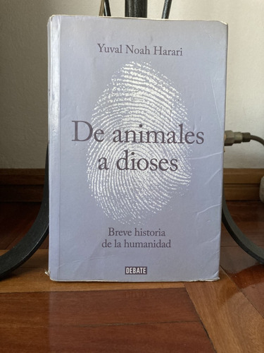 De Animales A Dioses  Yuval Noah Harari Ed.debate