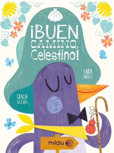 Buen Camino Celestino - Gracia Iglesias