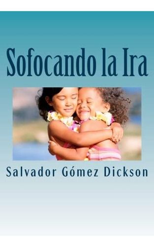 Libro: Sofocando La Ira: Meditaciones En Proverbios Para A