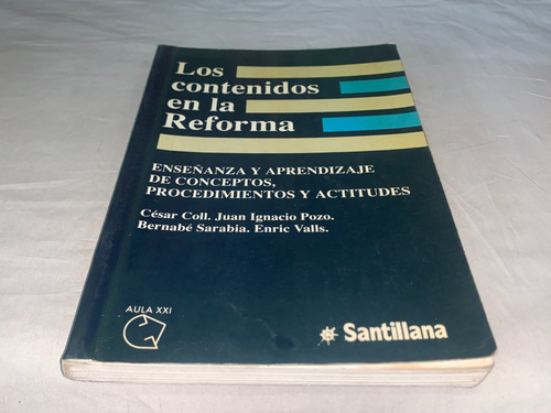 Los Contenidos En La Reforma - Cesar Coll - Santillana