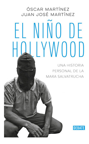 El Niño De Hollywood - Martínez, Óscar  - *