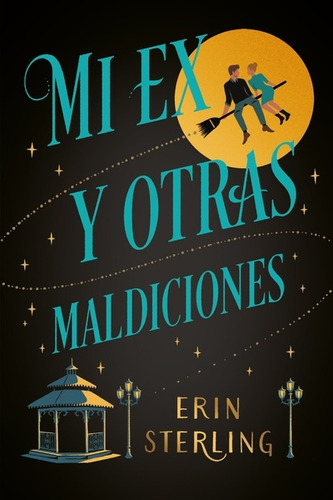 Mi Ex Y Otras Maldiciones - Erin Sterling