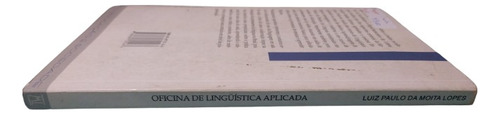 Oficina De Lingüística Aplicada- Luiz Paulo Da Moita Lopes