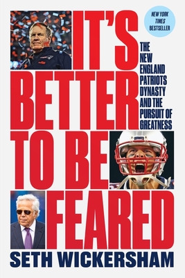 Libro It's Better To Be Feared: The New England Patriots ...