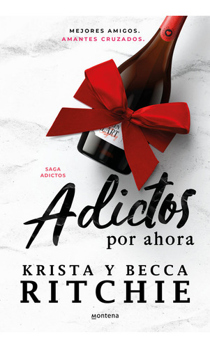 Adictos Por Ahora (serie Adictos), De Becca Ritchie. Editorial Montena, Tapa Blanda En Español
