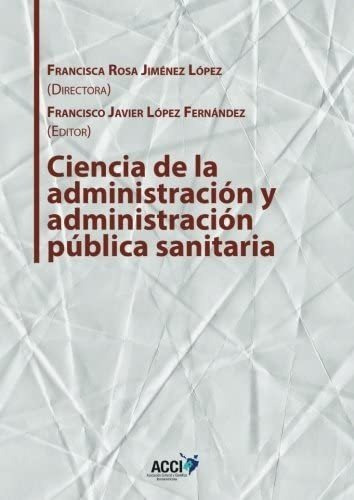 Libro: Ciencia De La Administración Y Administración Pública